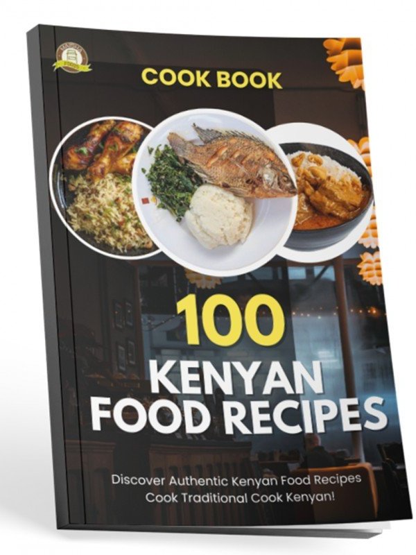 100 – Kenya Food Recipes